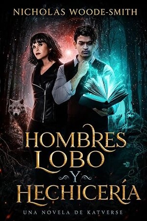 Hombres Lobo y Hechicería (Serie Kat Drummond 16)