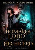 Portada de Hombres Lobo y Hechicería (Serie Kat Drummond 16)