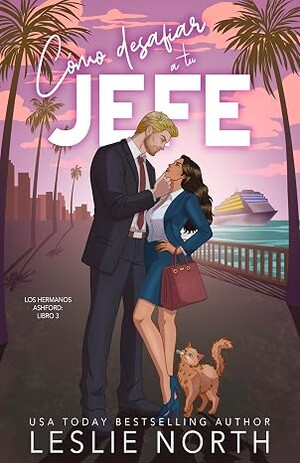 Cómo desafiar a tu jefe (Los Hermanos Ashford 3)