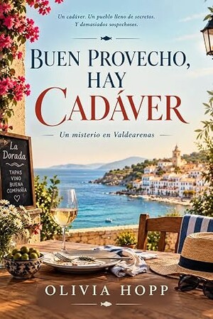Buen provecho, hay cadáver (Misterio en Valdearenas 1)