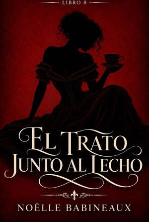El trato junto al lecho (Herederos y Gracias nº 8)
