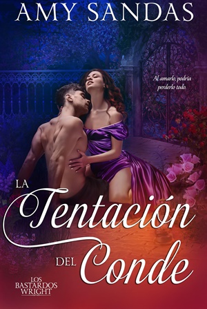 La Tentación del Conde (Los Bastardos Wright nº 1)