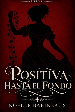 Positiva hasta el fondo (Herederos y Gracias nº 11)