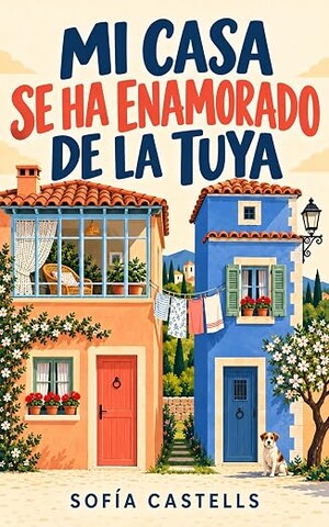 Mi casa se ha enamorado de la tuya