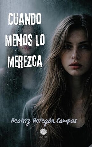 Cuando menos lo merezca