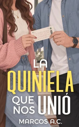 La quiniela que nos unió