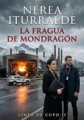 La fragua de Mondragón (Línea de Cupo 2)