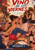 Portada de Vino de los Viernes - Episodio 3 (Vino de los Viernes - Casa de las Golondrinas)