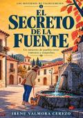 Portada de El secreto de la fuente (Los misterios de Valdecerezos 1)
