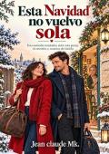 Portada de Esta Navidad no vuelvo sola
