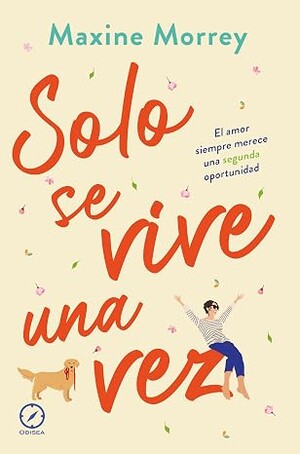 Solo se vive una vez