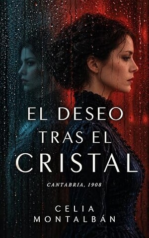 El deseo tras el cristal: Cantabria, 1908