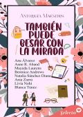 Portada de …también puede besar con la mirada