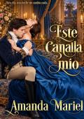 Portada de Este canalla mío (El beso de un pícaro 3)