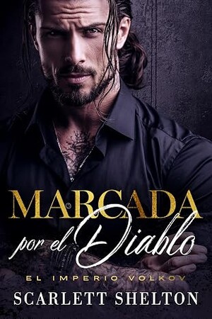 Marcada por el Diablo (El Imperio Volkov 4)