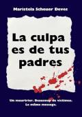 Portada de La Culpa es de Tus Padres