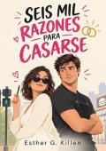 Portada de Seis mil razones para casarse