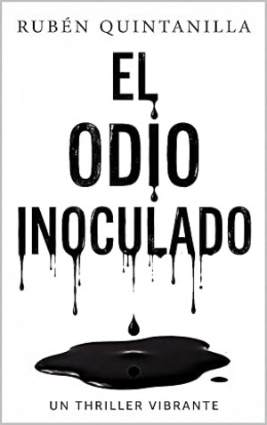 El Odio Inoculado