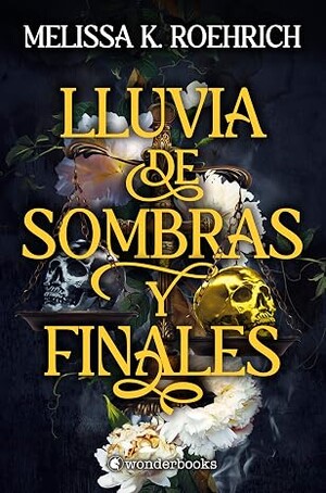Lluvia de sombras y finales (Legado 1)