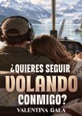 Portada de ¿Quieres seguir volando conmigo?