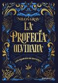 Portada de La profecía olvidada (Los Diarios de Bhyeria 1)