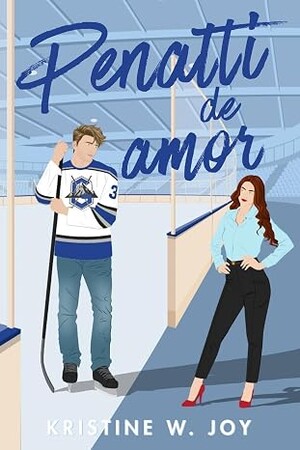 Penalti de amor (Hockey Glaciares 1)