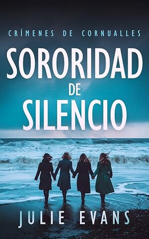 Sororidad de silencio (Crímenes de Cornualles 2)