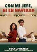Portada de Con mi jefe, ni en Navidad (Turrones Llorca 1)