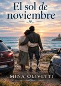El sol de noviembre (Oria – Donde todo vuelve a empezar 3)