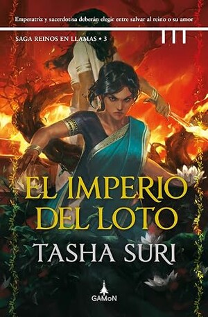 El imperio del loto (Reinos en llamas 3)