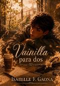 Portada de Vainilla para dos (Universo Literario Gaona nº 10)