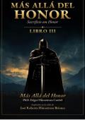 Portada de Más Allá del Honor (MÁS ALLÁ DEL HONOR - La historia de José Roberto nº 3)