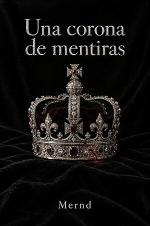 Una corona de mentiras (Una corona de mentiras 1)