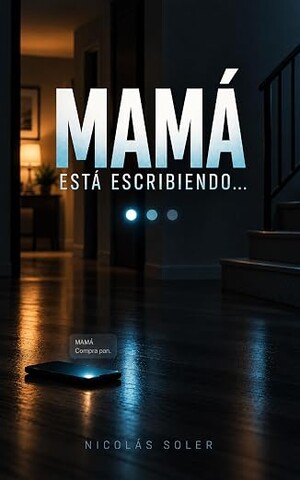 Mamá está escribiendo…