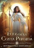 Ecos de la costa perdida (Retorno a Nela-Shur 6)