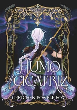Humo y cicatriz (Humo y cicatriz 1)