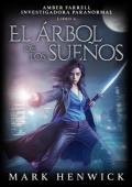 El árbol de los sueños (Amber Farrell 6)