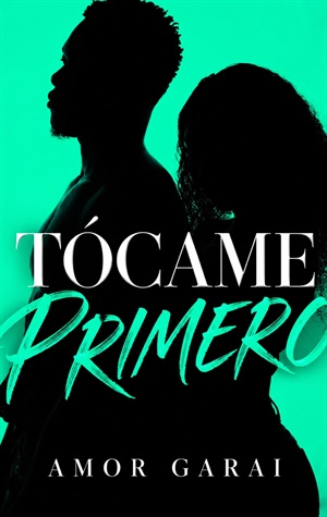 TÓCAME PRIMERO