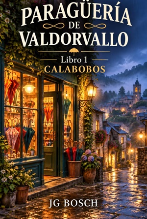 LA PARAGÜERÍA DE VALDORVALLO Libro 1