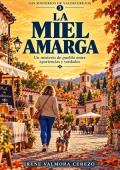 La miel amarga (Los misterios de Valdecerezos 3)