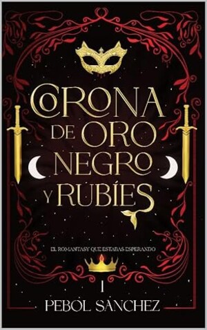 Corona de oro negro y rubíes (Corte de agua carmesí 1)