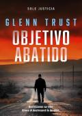 Portada de Objetivo abatido (Sole justicia 3)