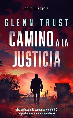 Camino a la justicia (Sole justicia 2)