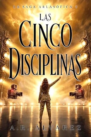 Las Cinco Disciplinas (Arlasófica 3)