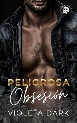 Peligrosa Obsesión (Sangre y Lealtad 2)