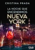 La noche que encendimos Nueva York