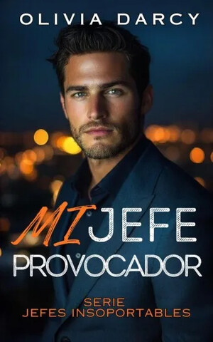 Mi jefe provocador (Jefes Insoportables 6)