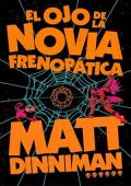Portada de El ojo de la novia frenopática (Carl el Mazmorrero 6)