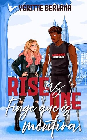 Finge que es mentira (Rise as One 5)