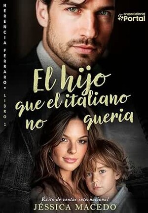 El hijo que el italiano no quería (Herencia Ferraro 1)